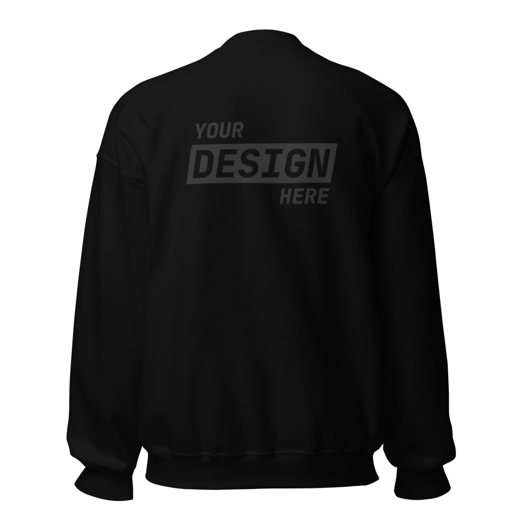 CUSTOM SWEATSHIRT - UPLOAD YOUR DESIGN