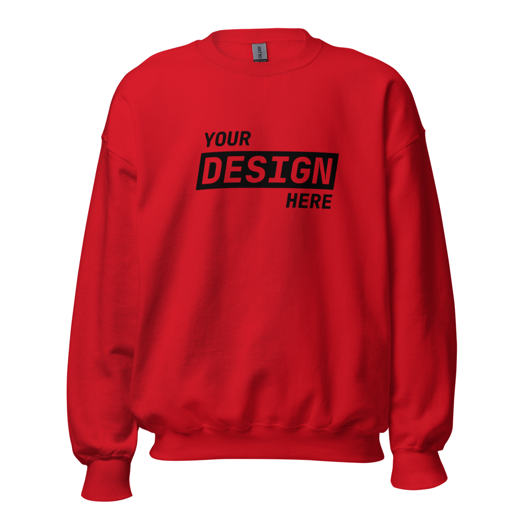 CUSTOM SWEATSHIRT - UPLOAD YOUR DESIGN