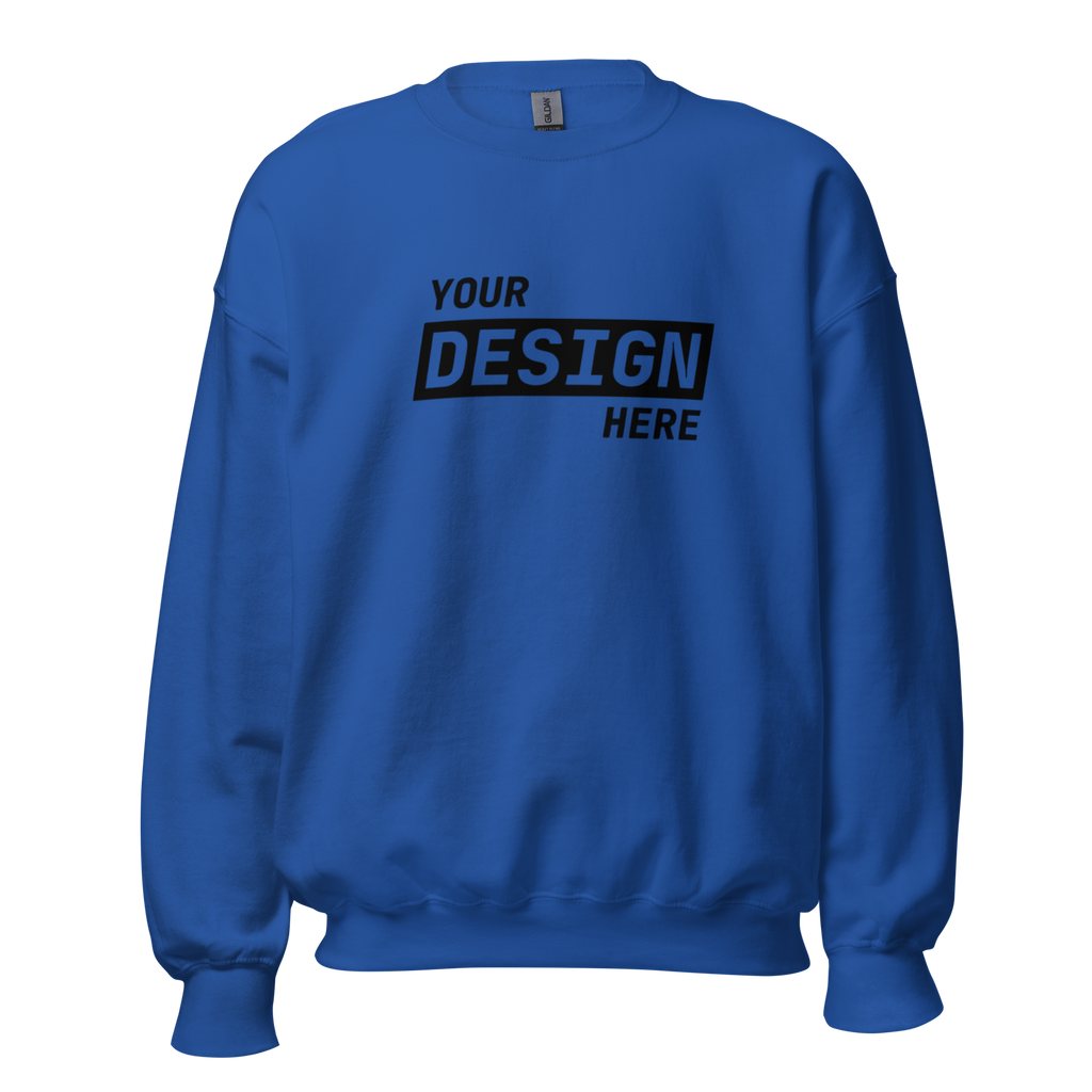 CUSTOM SWEATSHIRT - UPLOAD YOUR DESIGN